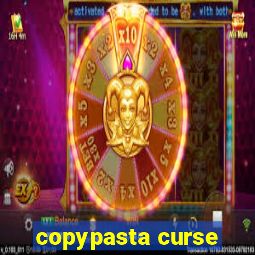 copypasta curse